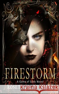 Firestorm Rosetta M. Overman 9781548985783