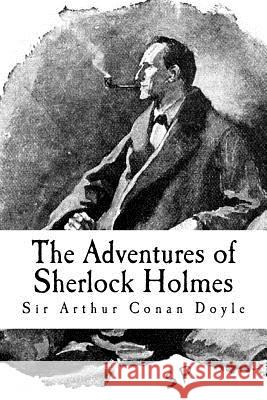 The Adventures of Sherlock Holmes Sir Arthur Conan Doyle Taylor Anderson 9781548987077 Createspace Independent Publishing Platform