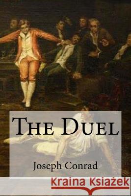 The Duel Joseph Conrad 9781548987480