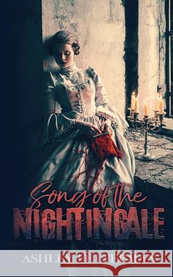 Song of the Nightingale Ashley Fetterman 9781548992118