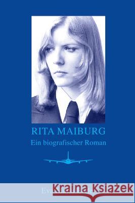 Rita Maiburg Eva Maria Bader 9781548998660 Createspace Independent Publishing Platform
