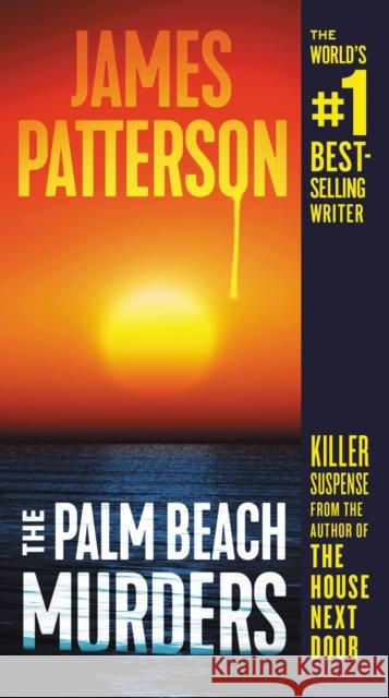 The Palm Beach Murders James Patterson 9781549106484 Grand Central Publishing