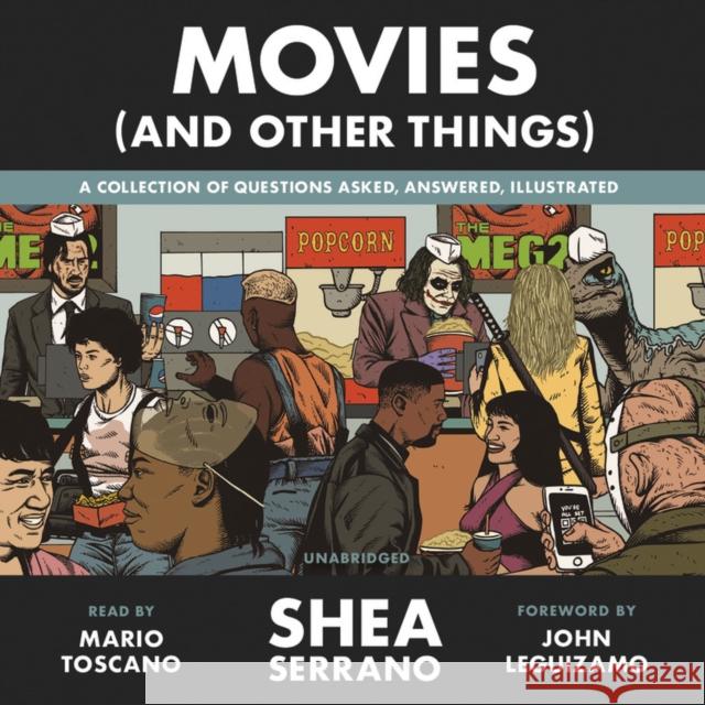 Movies (And Other Things) - audiobook Shea Serrano 9781549124112 Twelve