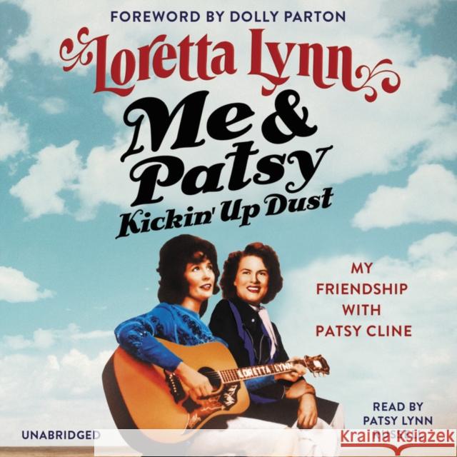 Me & Patsy Kickin' Up Dust Loretta Lynn 9781549127427