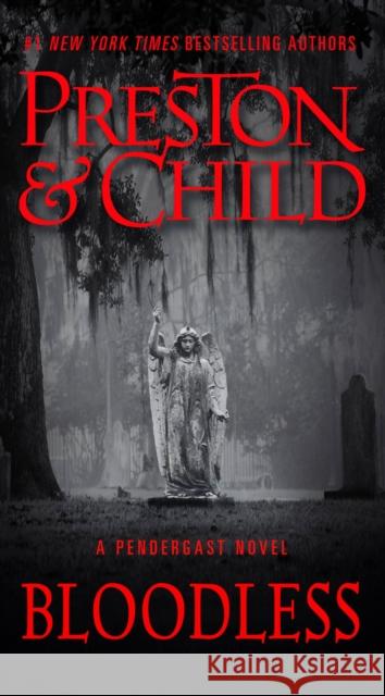 Bloodless Lincoln Child 9781549133404 Grand Central Publishing