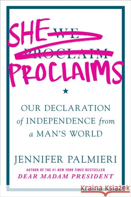 She Proclaims Jennifer Palmieri 9781549152047 Grand Central Publishing