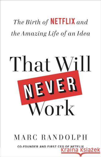 That Will Never Work - audiobook Marc Randolph 9781549153495 Little Brown and Company