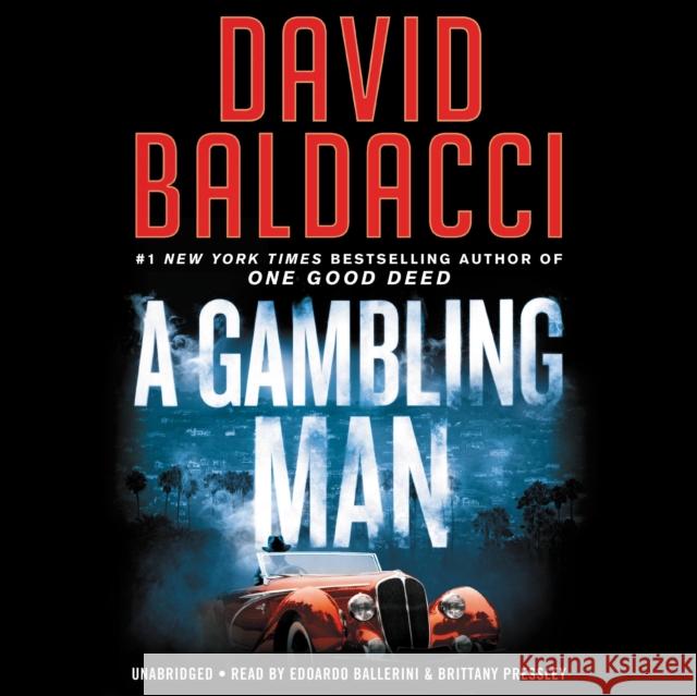 A Gambling Man - audiobook David Baldacci 9781549160578 Grand Central Publishing