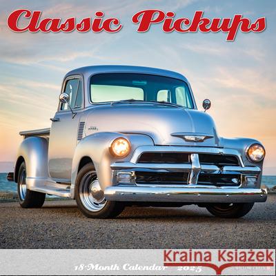 Classic Pickups 2025 12 X 12 Wall Calendar Willow Creek Press 9781549242441 Willow Creek Press Calendars