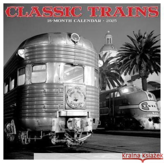 Classic Trains 2025 12 X 12 Wall Calendar Willow Creek Press 9781549242465 Willow Creek Press Calendars