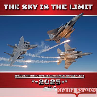 The Sky Is the Limit 2025 12 X 12 Wall Calendar Jim Haseltine 9781549245107
