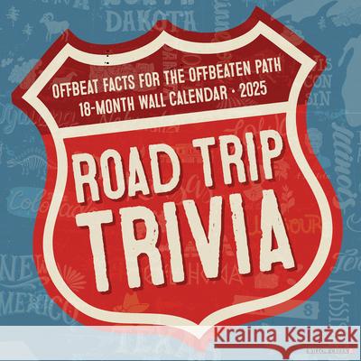 Road Trip Trivia 2025 12 X 12 Wall Calendar Willow Creek Press 9781549246593 Willow Creek Press Calendars