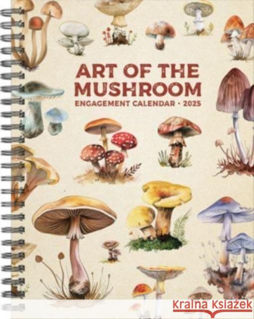 Art of the Mushroom 2025 6.5 X 8.5 Engagement Calendar Willow Creek Press 9781549247231 Willow Creek Press Calendars