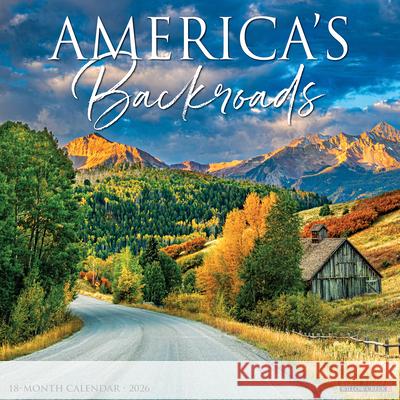 America's Backroads 2026 12 X 12 Wall Calendar Willow Creek Press 9781549249808 Willow Creek Press Calendars