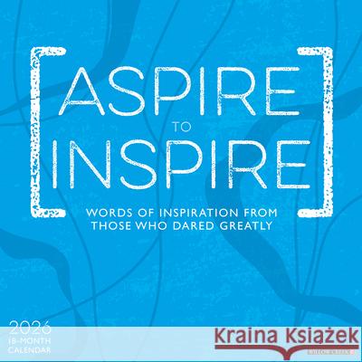 Aspire to Inspire 2026 Wall Calendar Willow Creek Press 9781549249945 Wlcp