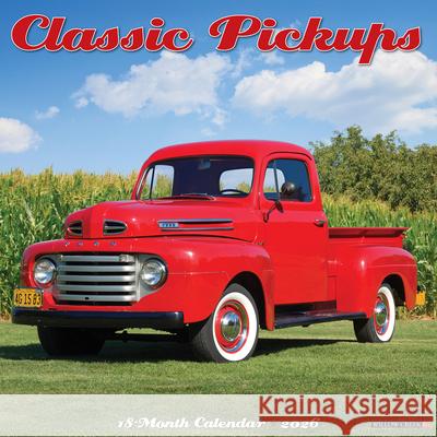 Classic Pickups 2026 Wall Calendar Willow Creek Press 9781549250767 Wlcp