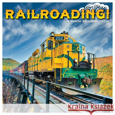 Railroading 2026 Wall Calendar Willow Creek Press 9781549252556 Wlcp