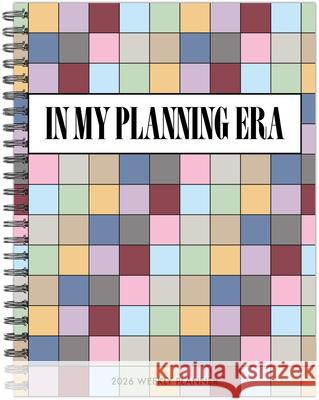In My Planning Era 2026 6.5 X 8.5 Weekly Monthly Softcover Planner Willow Creek Press 9781549257520 Willow Creek Press Calendars