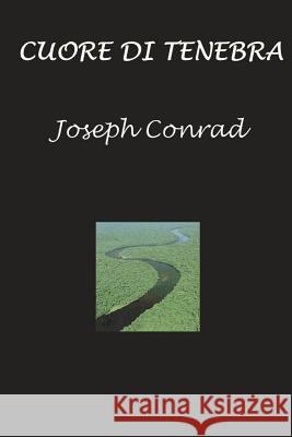 Cuore Di Tenebra Joseph Conrad 9781549510472