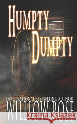 Humpty Dumpty Willow Rose 9781549533730 Independently Published