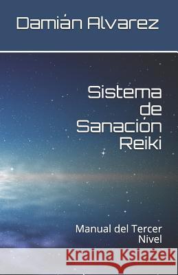 Sistema de Sanaci Dami Alvarez 9781549550195 Independently Published