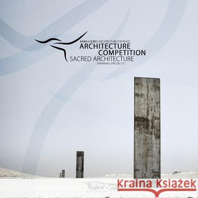 Kaira Looro Architecture Competition: Sacred Architecture Balouo Salo Raoul Vecchio Sebastiano D'Urso 9781549567599