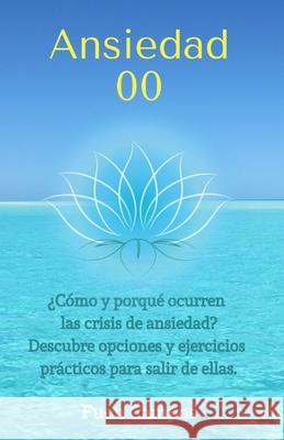 Ansiedad 0,0: Liberación Consciente Campos, Fuen 9781549604607