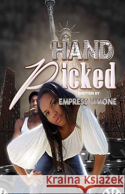Hand Picked Nlm Edits Empress Simone 9781549606076 Independently Published