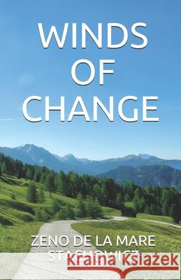 Wind of Change Zeno de la Mare Stachowicz 9781549656699 Independently Published