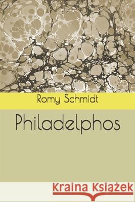 Philadelphos Romy Schmidt 9781549672644