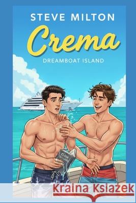 Crema Steve Milton 9781549686337 Independently Published