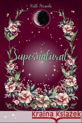 Supernatural Ruth Miranda 9781549720833