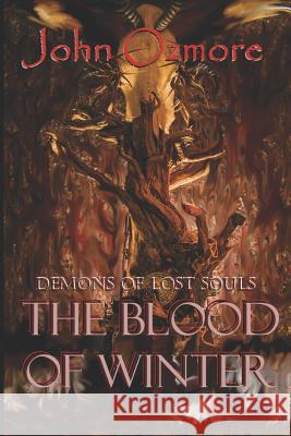 The Blood of Winter Amanda Roberts John Ozmore 9781549803772 Independently Published