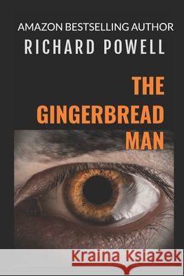 The Gingerbread Man Richard Powell 9781549822292 Independently Published