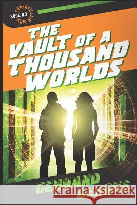 The Vault of a Thousand Worlds Gerhard Gehrke 9781549825620 Independently Published