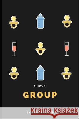 Group Chloe Flynn 9781549826726 Independently Published