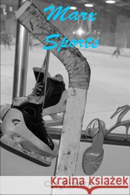 Marx Sports C. J. Fisher 9781549833090 Independently Published