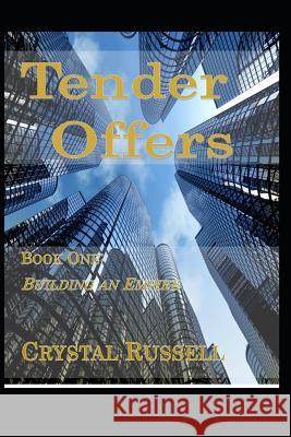 Tender Offers - Book One: Building an Empire Tom Russell Crystal Russell 9781549840616