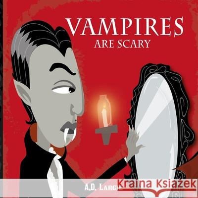 Vampires Are Scary: Halloween Horror Stories For Kids Pichardo, Sabrina 9781549842344