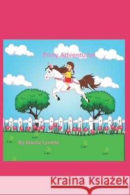 Pony Adventures Stacha Lynette 9781549846441