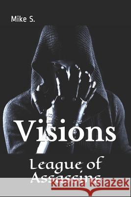 League of Assassins: Visions Longine S Story Ninjas Julie Tarman 9781549854484