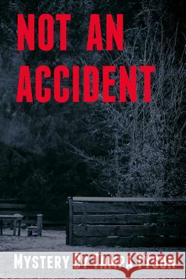 Not An Accident Tyson, Tampa 9781549863172