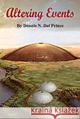 Altering Events Dennis N. de 9781549867712 Independently Published