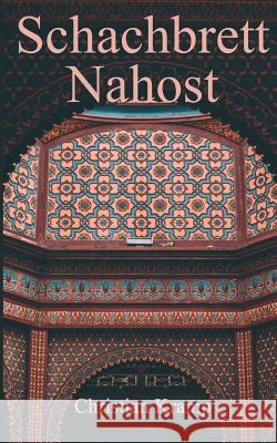 Schachbrett Nahost Christian Kramp 9781549904660 Independently Published