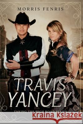 Travis Yancey Morris Fenris 9781549910074 Independently Published