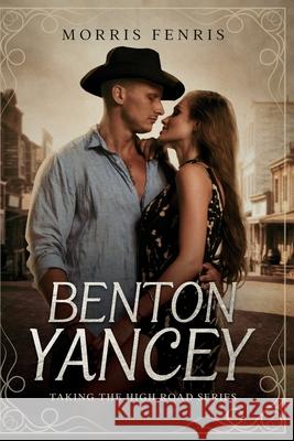 Benton Yancey Morris Fenris 9781549910524 Independently Published