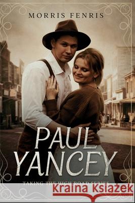 Paul Yancey Morris Fenris 9781549910555 Independently Published