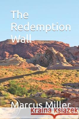 The Redemption Wall Marcus Miller 9781549919206