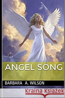Angel Song Barbara Wilson 9781549963575