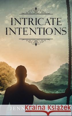 Intricate Intentions Jennifer Rayes 9781549995095